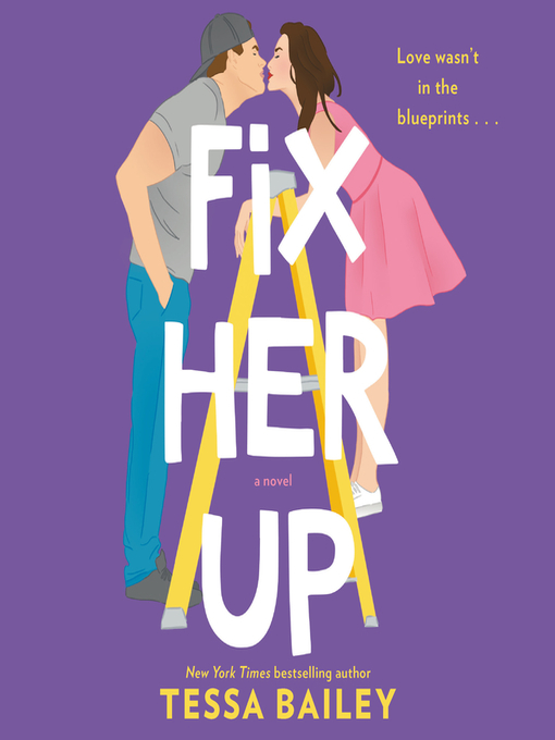 Title details for Fix Her Up by Tessa Bailey - Wait list